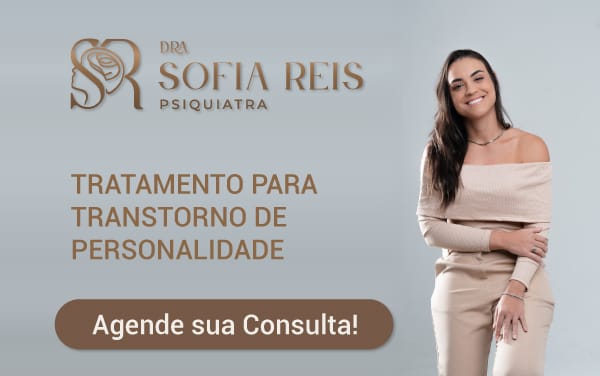 Tratamento para Transtorno de Personalidade em Recife Dra. Sofia Reis Psiquiatra em Recife